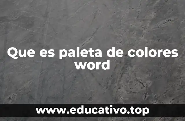 Que es paleta de colores word