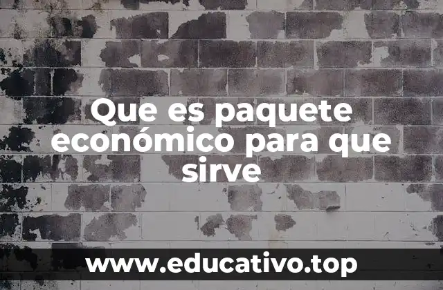 Que es paquete económico para que sirve