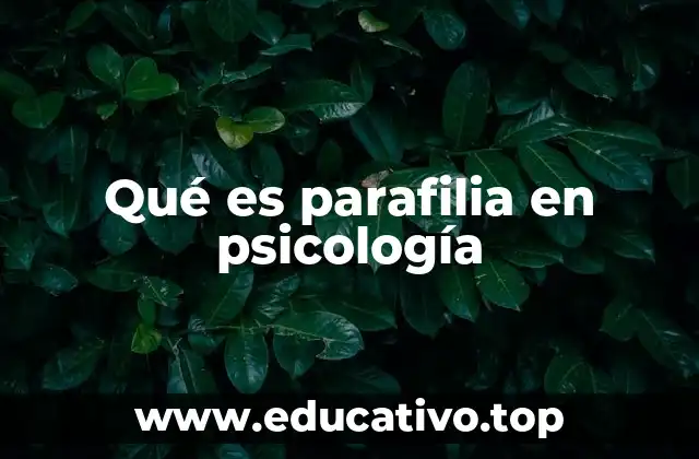 Qué es parafilia en psicología