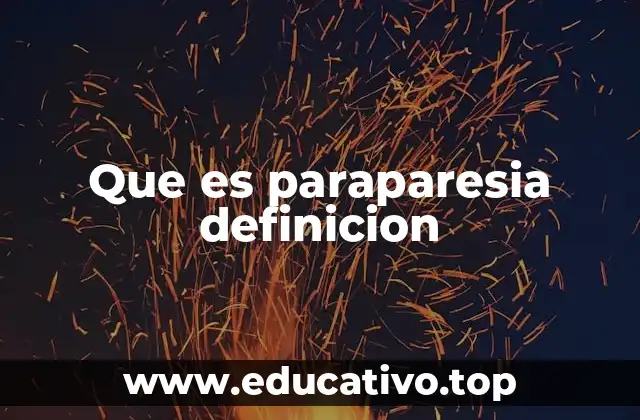 Que es paraparesia definicion