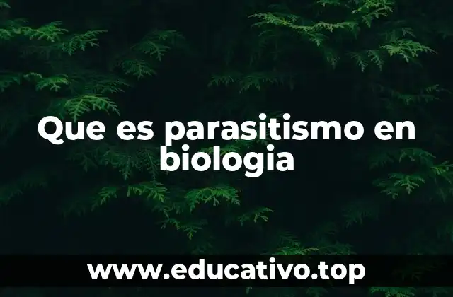 Que es parasitismo en biologia