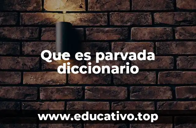 Que es parvada diccionario