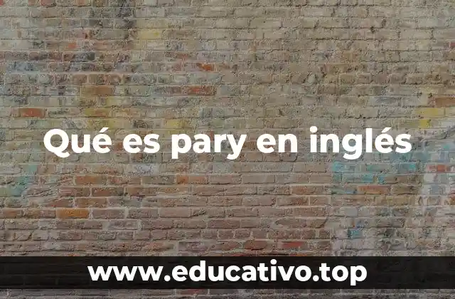 Qué es pary en inglés