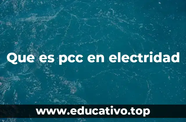 Que es pcc en electridad