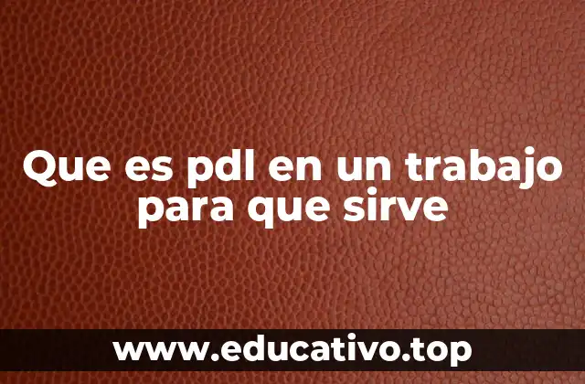 Cómo funciona un PDL dentro de la gestión de talento