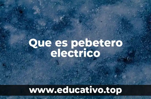 Que es pebetero electrico