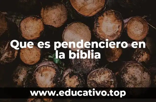 Que es pendenciero en la biblia