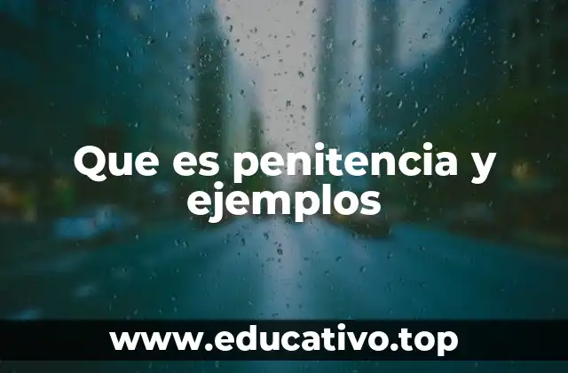 Que es penitencia y ejemplos