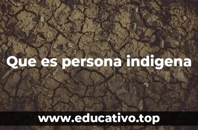 La diversidad cultural detrás de las personas indígenas