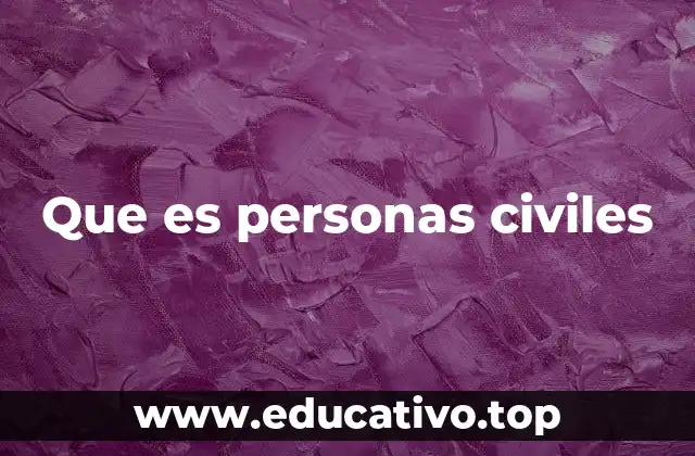 El rol de las personas civiles en la sociedad moderna