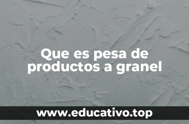 Que es pesa de productos a granel