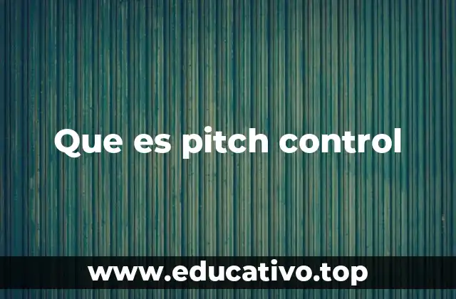 Que es pitch control
