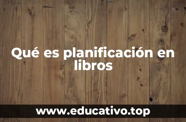 Qué es planificación en libros