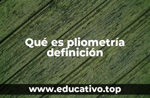 Qué es pliometría definición