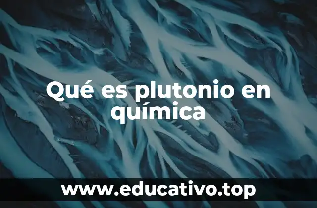Qué es plutonio en química
