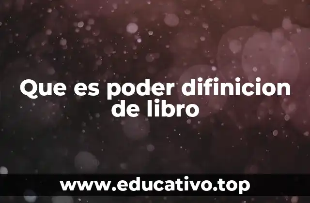 Que es poder difinicion de libro