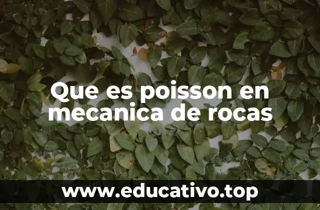 Que es poisson en mecanica de rocas