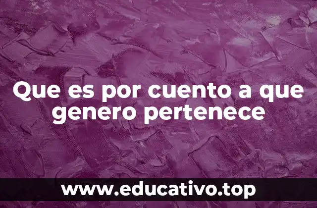 Que es por cuento a que genero pertenece