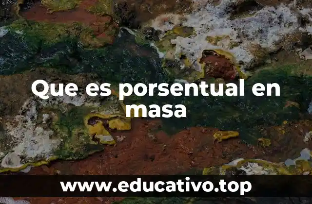 Que es porsentual en masa