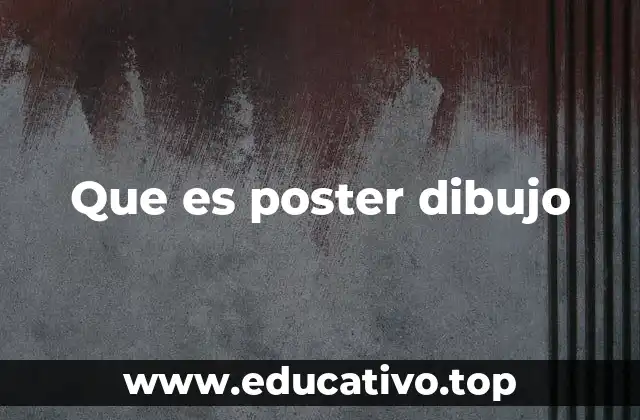 Que es poster dibujo