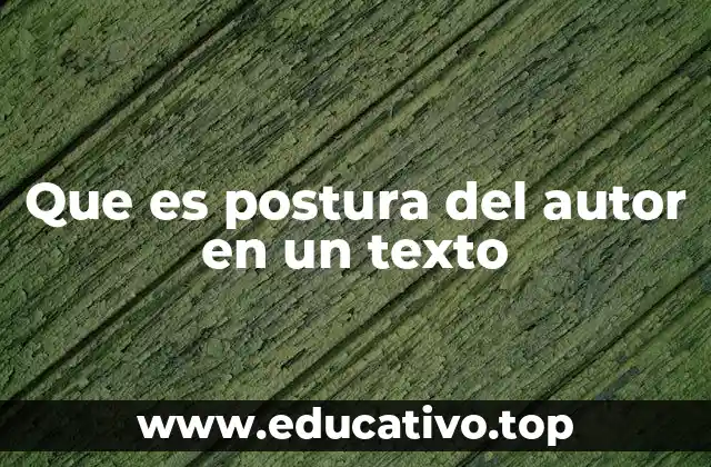 El rol del autor en la construcción del mensaje