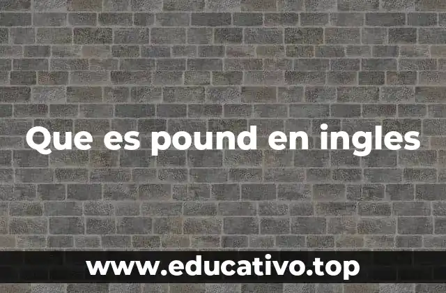 Que es pound en ingles