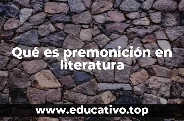 Qué es premonición en literatura