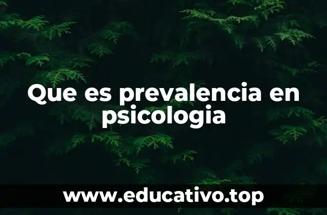Que es prevalencia en psicologia