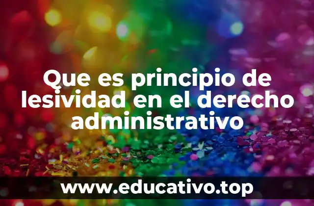 Que es principio de lesividad en el derecho administrativo