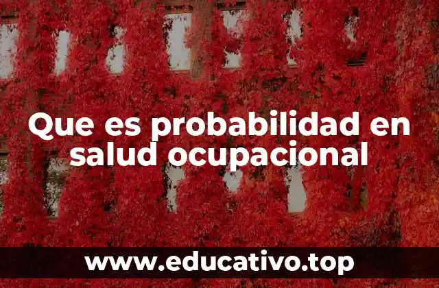 Que es probabilidad en salud ocupacional