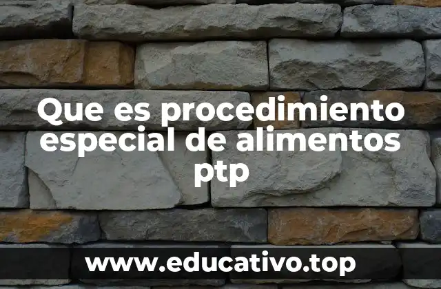 El marco legal y alcance del procedimiento PTP