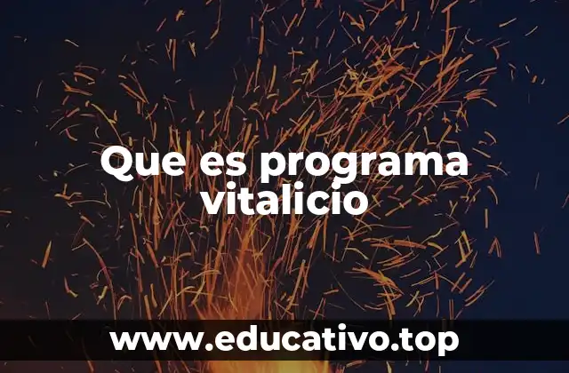 Que es programa vitalicio