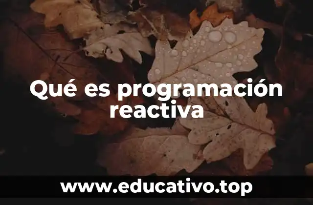 Qué es programación reactiva