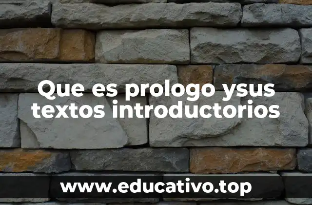Que es prologo ysus textos introductorios