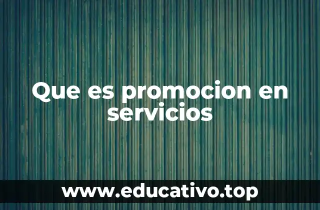 Que es promocion en servicios