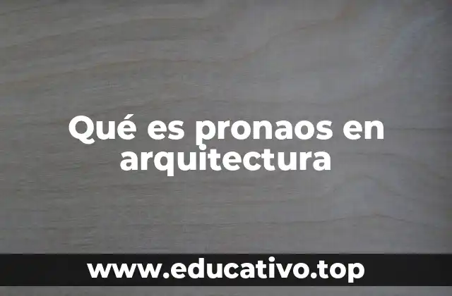 Qué es pronaos en arquitectura