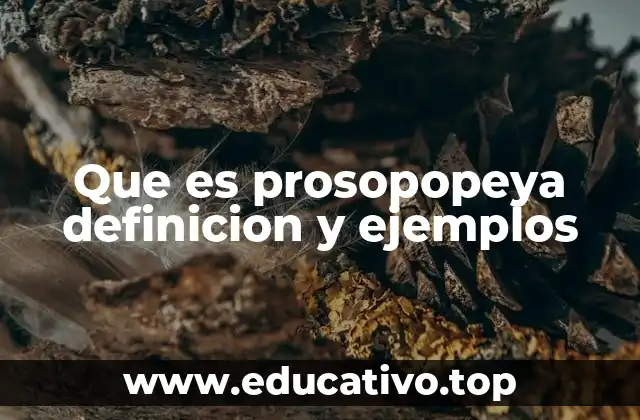 Que es prosopopeya definicion y ejemplos