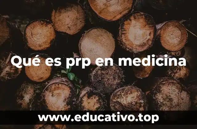 Qué es prp en medicina