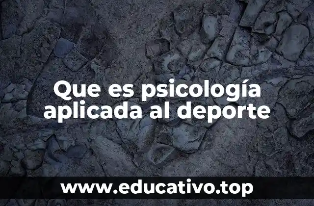 Que es psicología aplicada al deporte