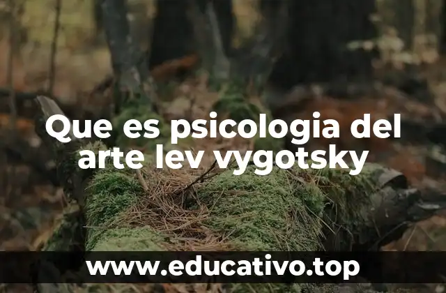 Que es psicologia del arte lev vygotsky
