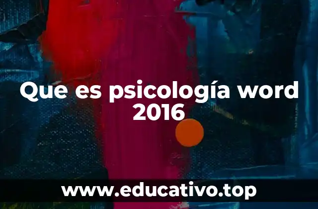 Que es psicología word 2016