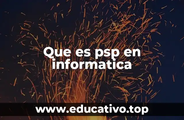Que es psp en informatica