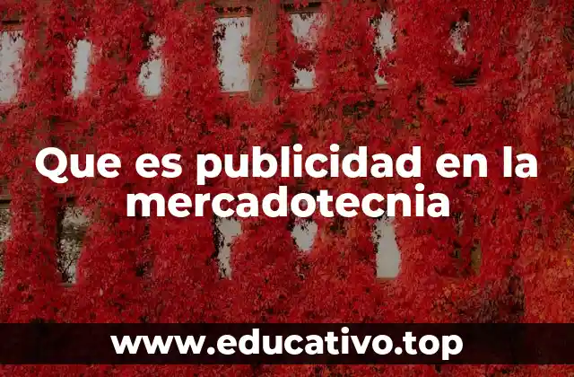 Que es publicidad en la mercadotecnia