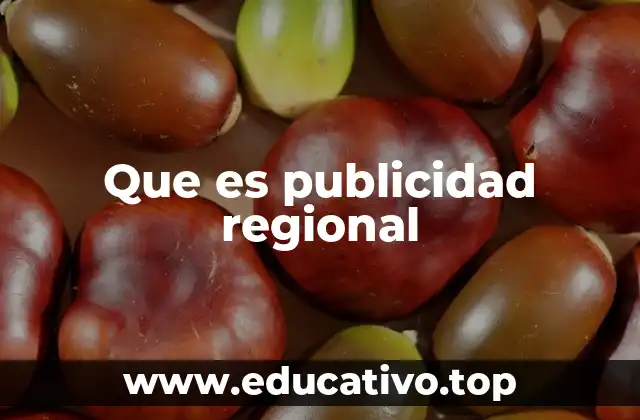 Cómo se diferencia la publicidad regional de otras formas de marketing