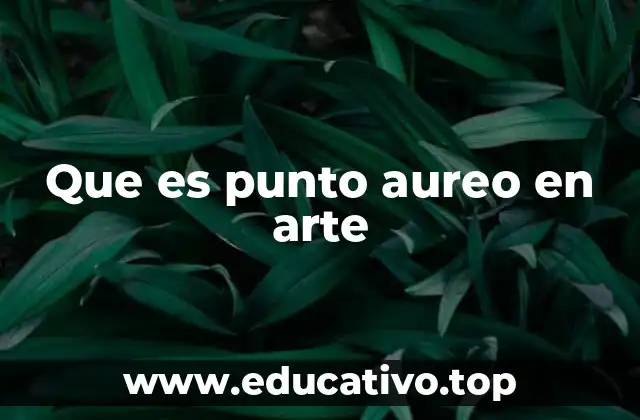 Que es punto aureo en arte