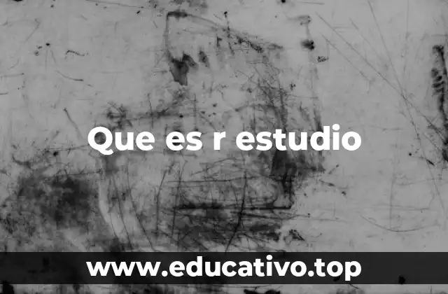 Que es r estudio