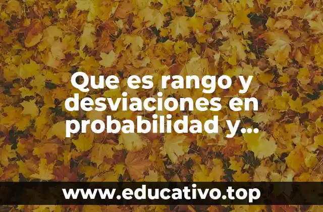 Medidas de dispersión y su relevancia en el análisis de datos