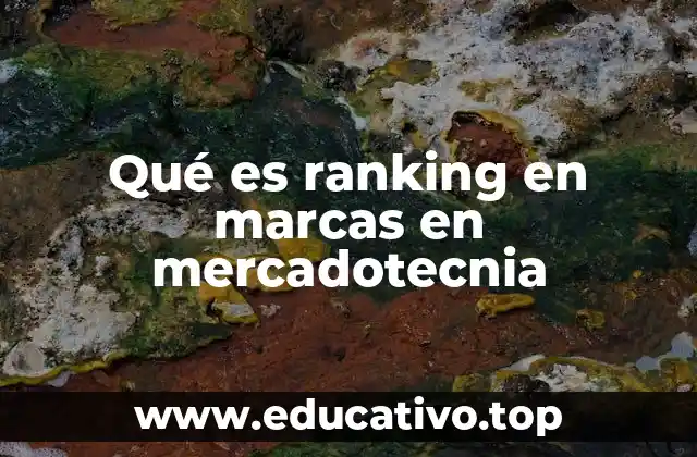 Qué es ranking en marcas en mercadotecnia