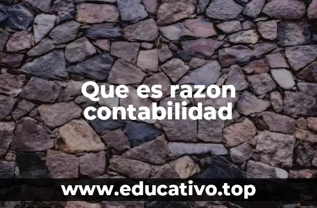 Que es razon contabilidad