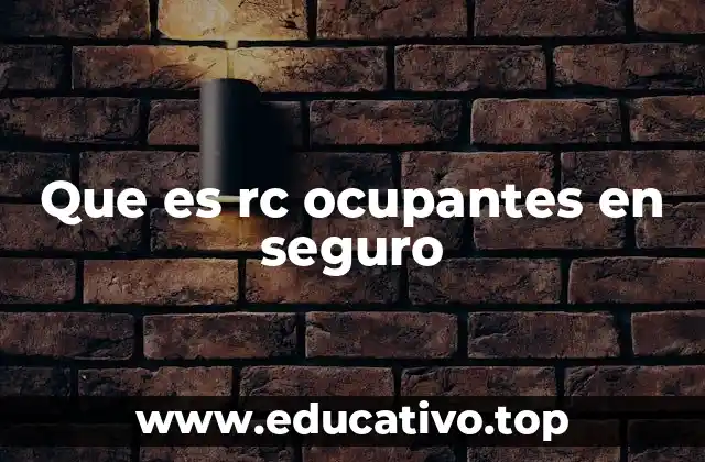 Que es rc ocupantes en seguro